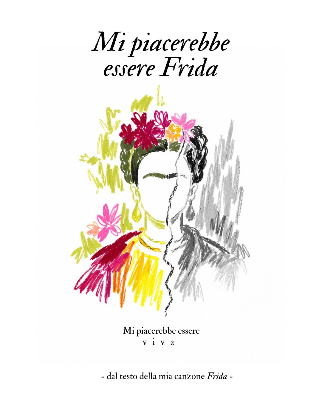 Mi piacerebbe essere Frida